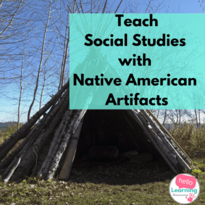 Teaching Social Studies with Native American Artifacts