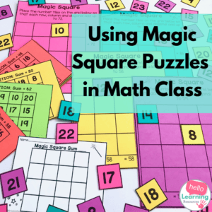 Using Magic Square Puzzles in Your Math Class