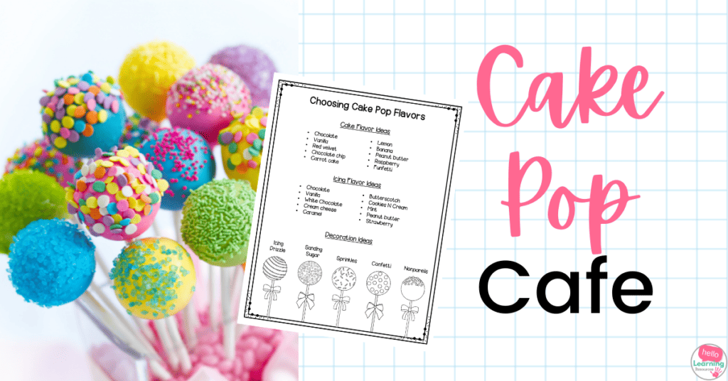 picture of colorful cake pops and a menu with cake pop flavors, this is a part of a valentine's day math pbl unit