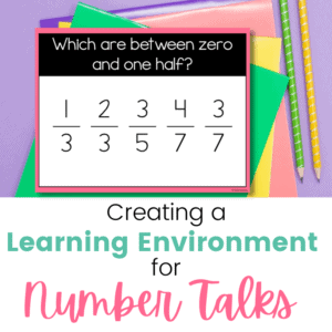 Creating a Learning Environment for Number Talks