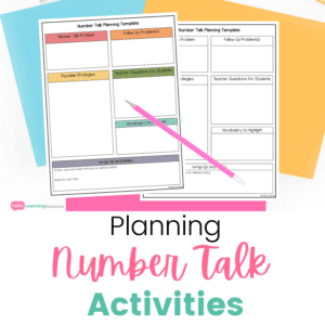 Planning Number Talk Activities