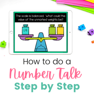 How to Do Number Talks – Step by Step