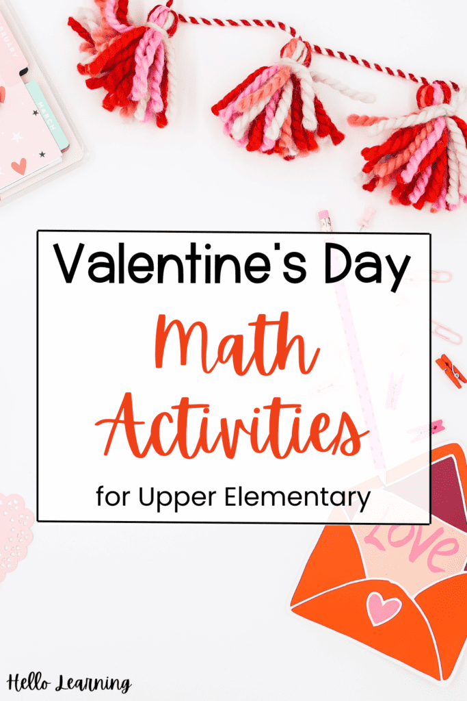 Valentine's Day Math Activities for Upper Elementary on a white background with pink and red yarn tassels